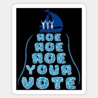 Roe Your Vote - Women's Reproductive Rights Black Sticker